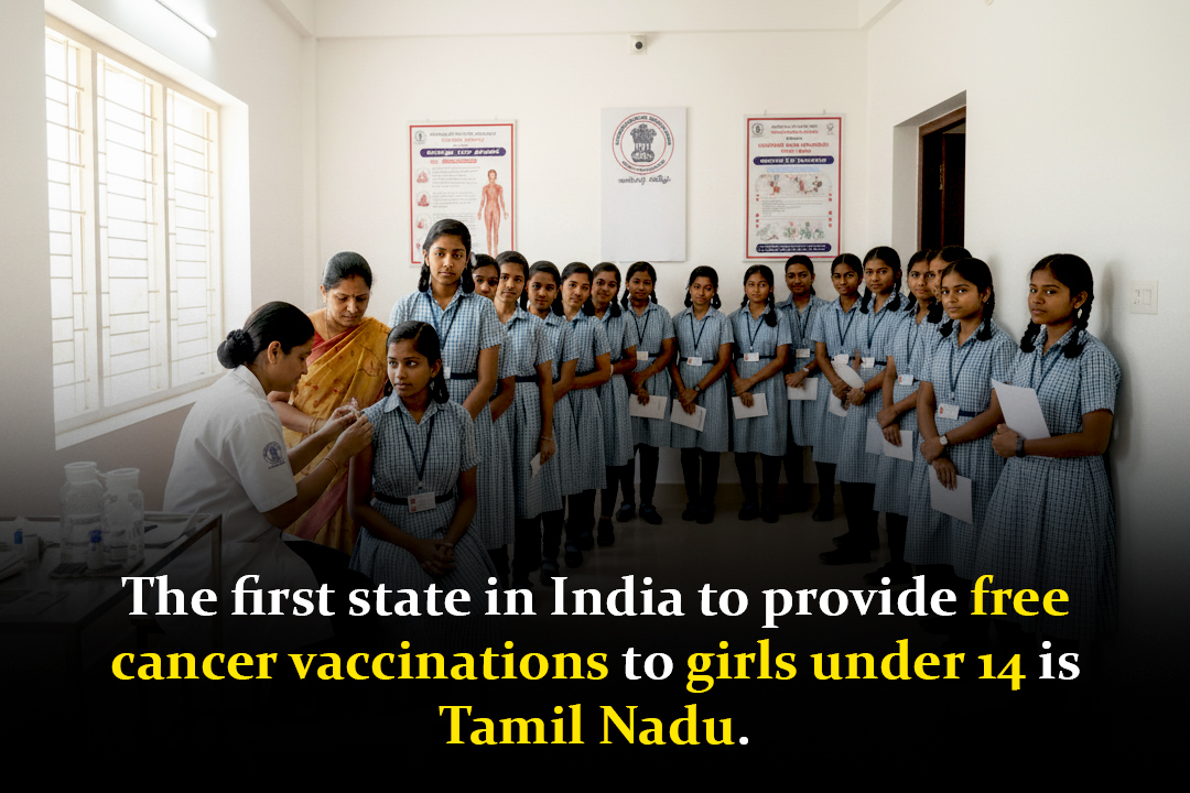Tamil Nadu Becomes First State in India to Offer Free Cancer Vaccination for Girls Aged 1–14 Tamil Nadu Becomes First State in India to Offer Free Cancer Vaccination for Girls Aged 1–14