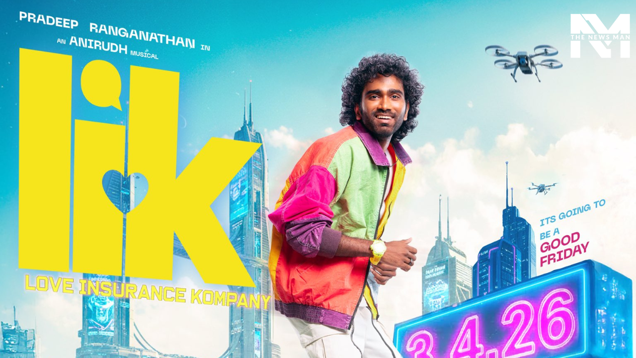 Love Insurance Kompany Release Date OUT: Pradeep Ranganathan’s Sci-fi Rom- Com Arrives in April